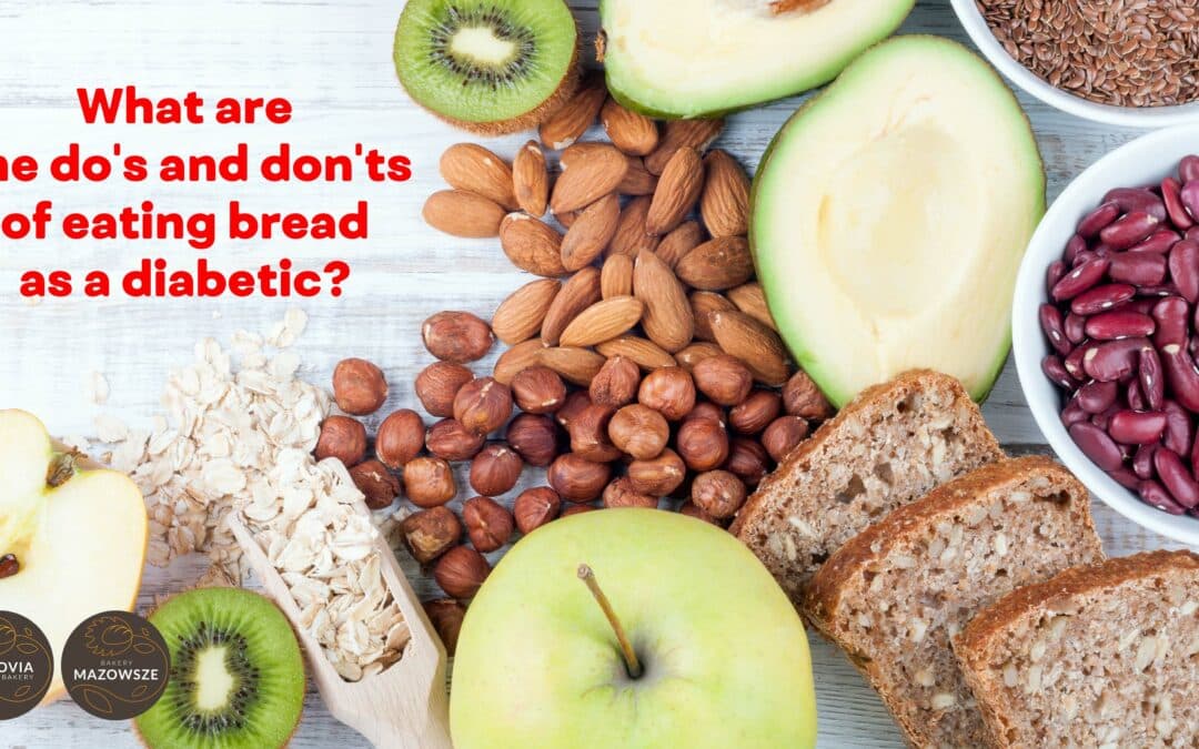 Eating Bread as a Diabetic: The Do’s and Don’ts